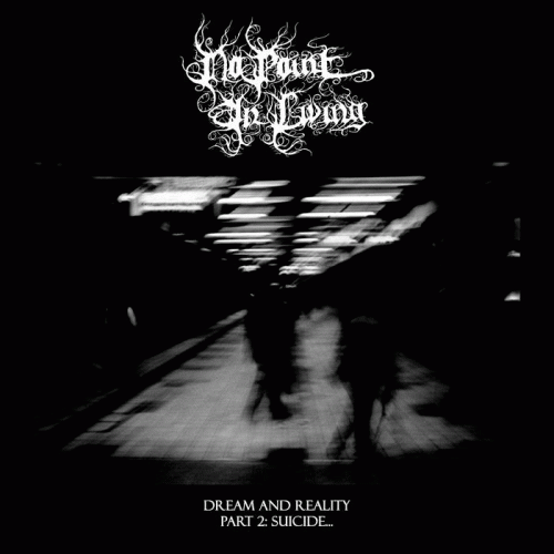 Dream and Reality Part 2: Suicide...